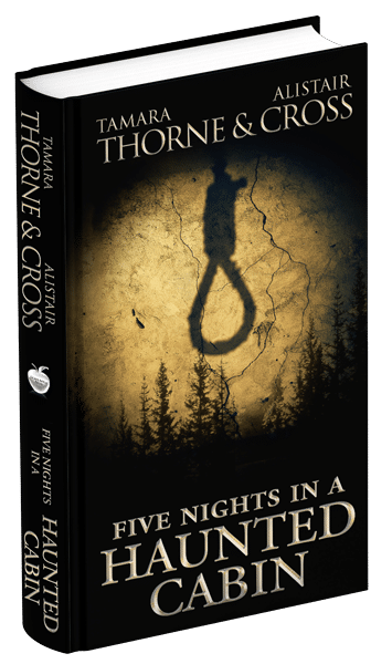 3D book cover for Five Nights in a Haunted Cabin by Tamara Thorne & Alistair Cross: black background with a golden glow in the center that has black trees, birds, and a noose.