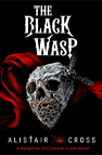 Book Cover for The Black Wasp by Alistair Cross: A woman in shadows wearing a full-length, black, A cut dress holding a black umbrella and a red frame.