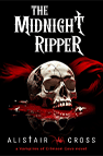 Book cover of The Midnight Ripper by Alistair Cross