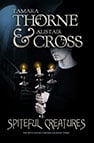 Book cover for Spiteful Creatures by Tamara Thorne & Alistair Cross: An older woman dressed in black holding a candelabra with three lit candles while standing at the bottom of a staircase.